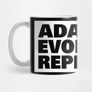 Adapt. Evolve. Repeat. Mug